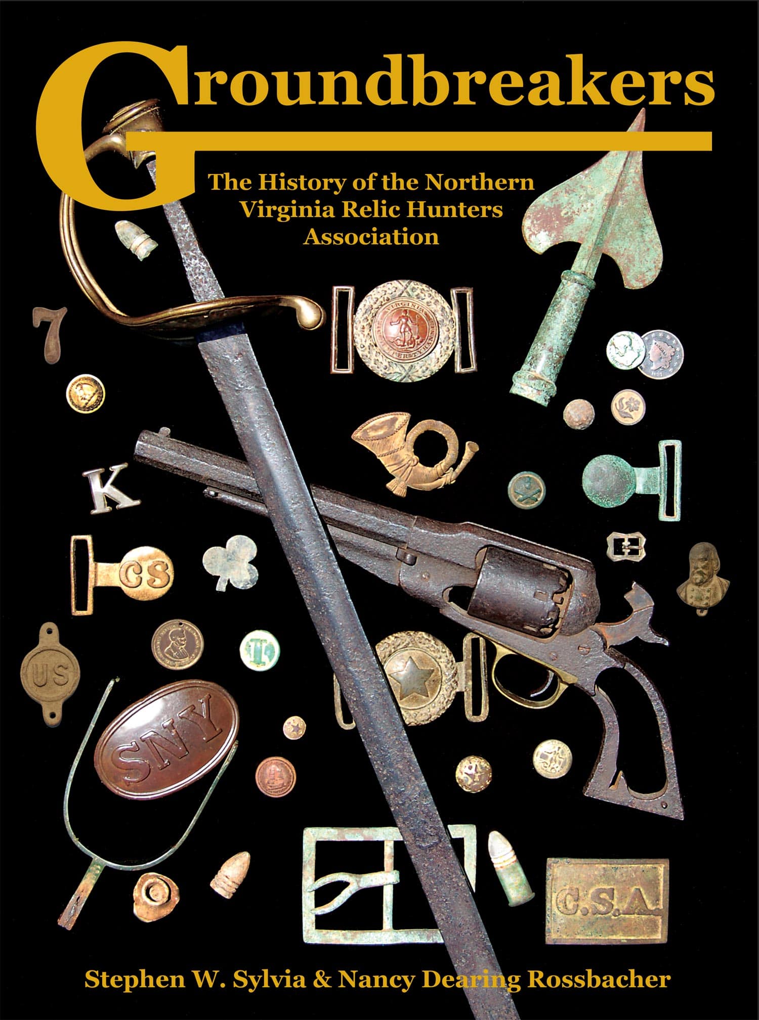 Groundbreakers- The History of the Northern Virginia Relic Hunters Association